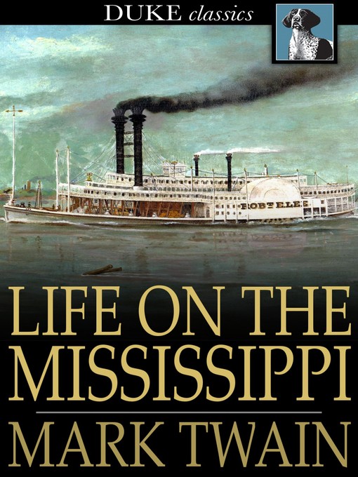Titeldetails für Life on the Mississippi nach Mark Twain - Verfügbar